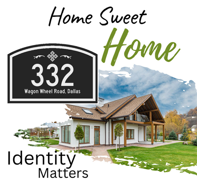 Home sweet Home. Identity matters.