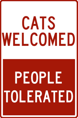 Pet Plaque: Cats Welcomed People Tolerated